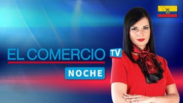 El Comercio TV Noche