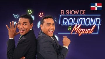 El Show de Raymond & Miguel